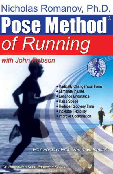 Dr. Nicholas Romanov's Pose Method of Running (Dr. Romanov's Sport Education) cover