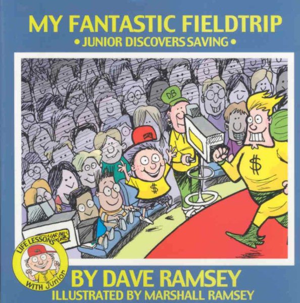 My Fantastic Fieldtrip: Junior Discovers Saving (Life Lessons with Junior) cover