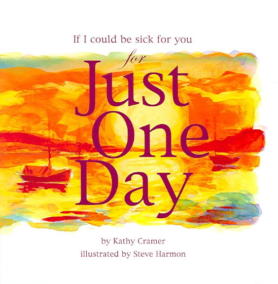 If I Could Be Sick for You for Just One Day cover