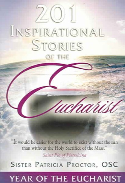 201 Inspirational Stories of the Eucharist cover