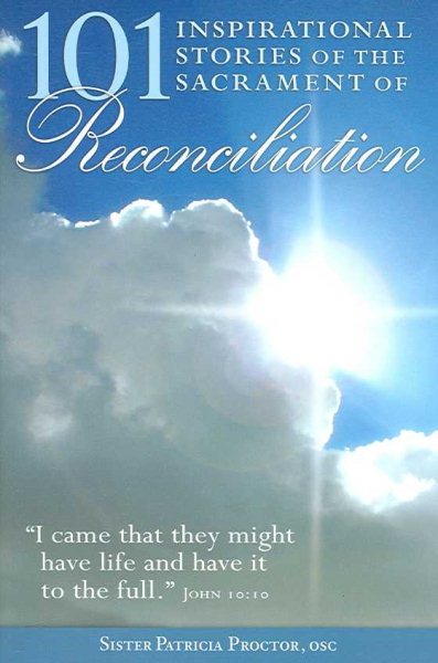 101 Inspirational Stories of the Sacrament of Reconciliation cover