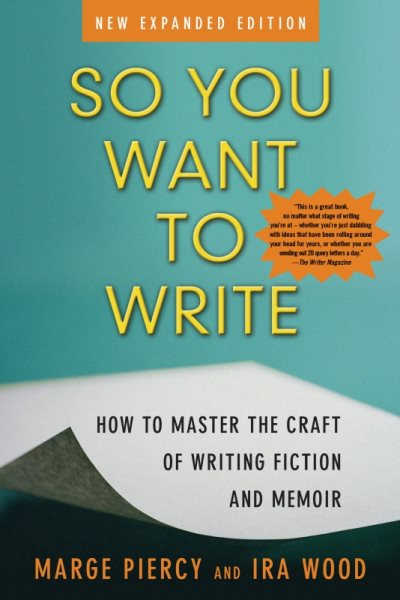 So You Want to Write (2nd Edition): How to Master the Craft of Writing Fiction and Memoir cover