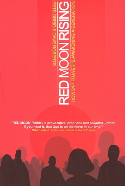Red Moon Rising: How 24-7 Prayer Is Awakening a Generation cover