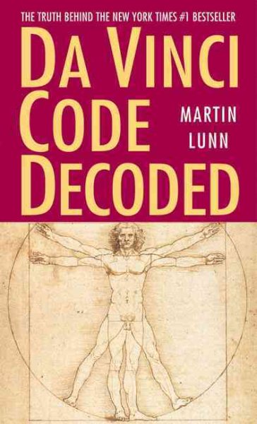 Da Vinci Code Decoded: The Truth Behind the New York Times #1 Bestseller cover