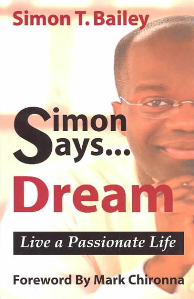 Simon Says Dream: Live a Passionate Life (Simon Says, 1) cover