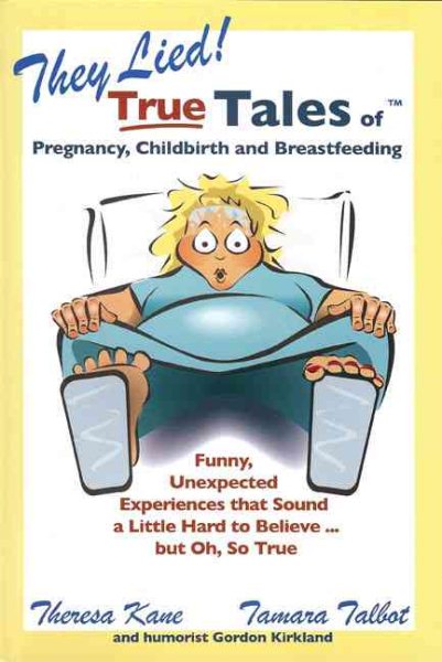 They Lied! True Tales of TM Pregnancy, Childbirth and Breastfeeding cover
