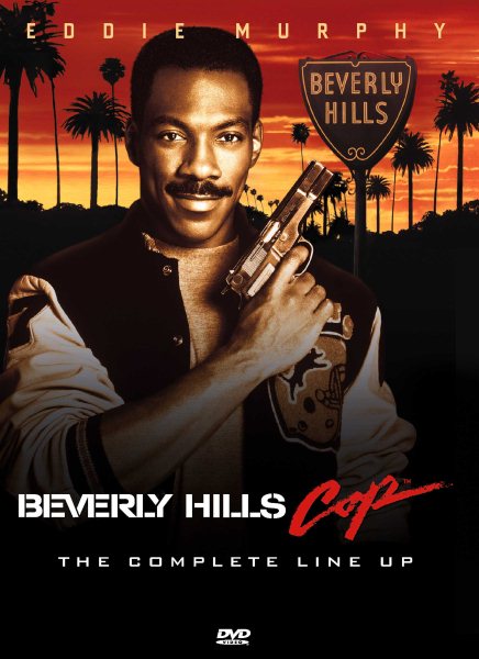 Beverly Hills Cop - The Complete Line Up