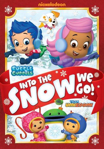 Bubble Guppies / Team Umizoomi: Into the Snow We Go! cover