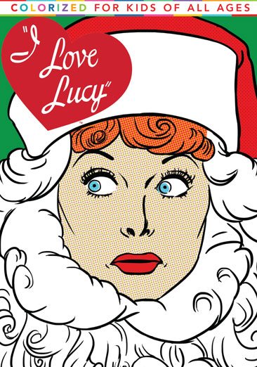 The I Love Lucy Christmas Special - Colorized For Kids of All Ages cover