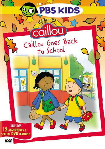 CAILLOU:CAILLOU GOES BACK TO S cover