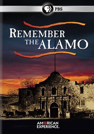 Remember the Alamo - American Experience cover