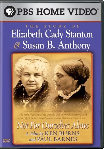 Not for Ourselves Alone - The Story of Elizabeth Cady Stanton & Susan B. Anthony cover