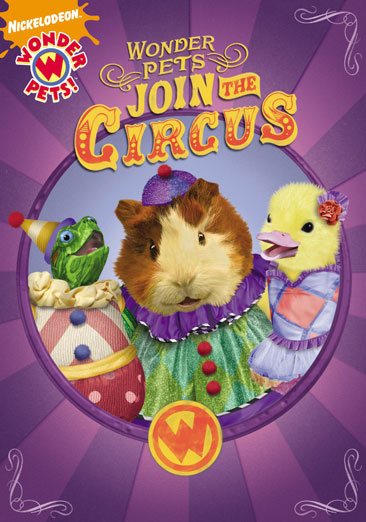 Wonder Pets!: Join the Circus cover