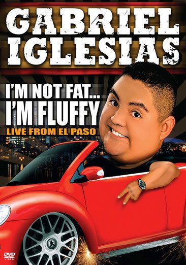 Gabriel Iglesias: I'm Not Fat… I'm Fluffy cover