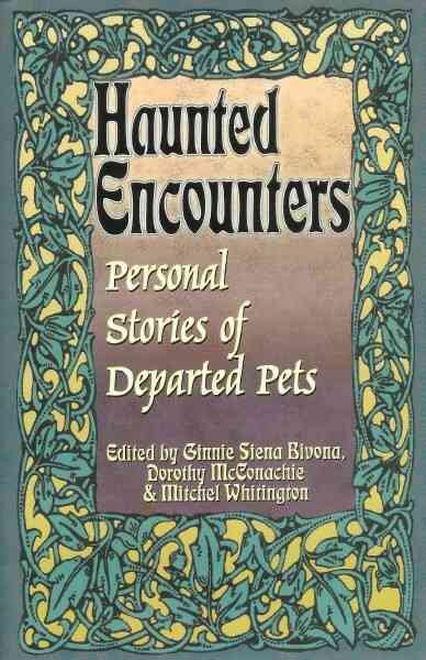Personal Stories of Departed Pets (Haunted Encounters series) cover