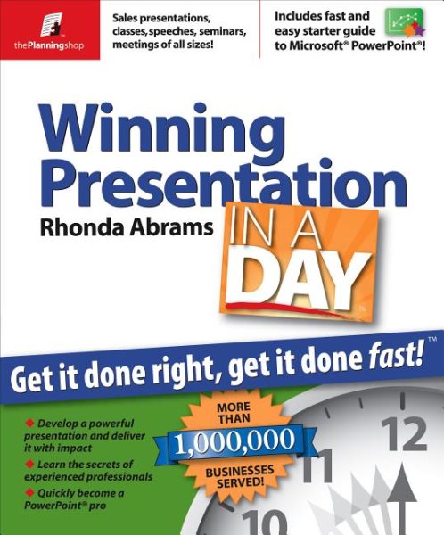 Winning Presentation in a Day: Get It Done Right, Get It Done Fast cover