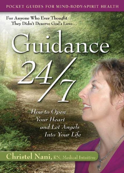 Guidance 24/7: How to Open Your Heart and Let Angels into Your Life cover