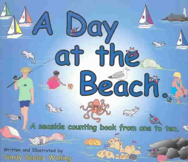A Day at the Beach: A Seaside Counting Book from One to Ten