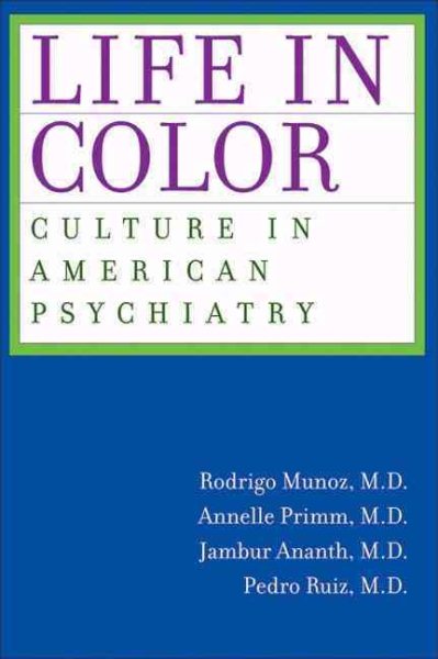 Life in Color: Culture in American Psychiatry cover