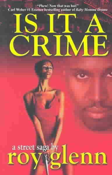 Is It a Crime: A Street Saga cover