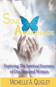 Soul Awakenings: Exploring The Spiritual Journeys of One Hundred Women cover
