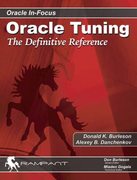 Oracle Tuning: The Definitive Reference (Oracle in-Focus Series) cover