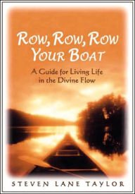 Row, Row, Row Your Boat: A Guide for Living Life in the Divine Flow cover