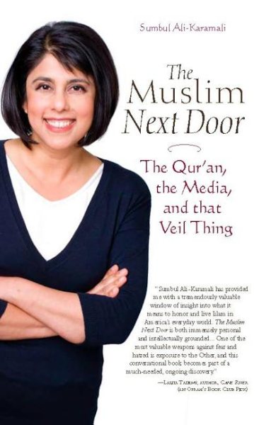 The Muslim Next Door: The Qur'an, the Media, and That Veil Thing cover