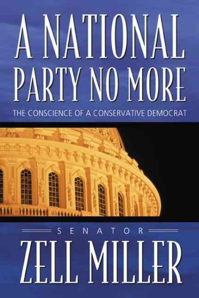 A National Party No More: The Conscience of a Conservative Democrat cover