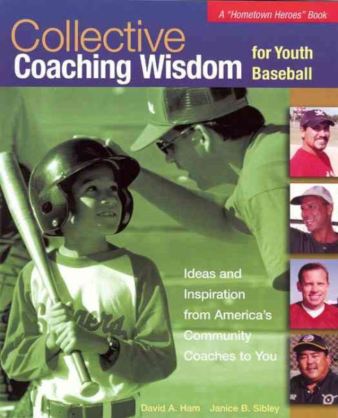 Collective Coaching Wisdom for Youth Baseball (Hometown Heroes Books) cover