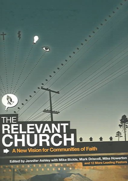 The Relevant Church: A New Vision for Communities of Faith cover