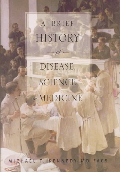A Brief History of Disease, Science and Medicine cover