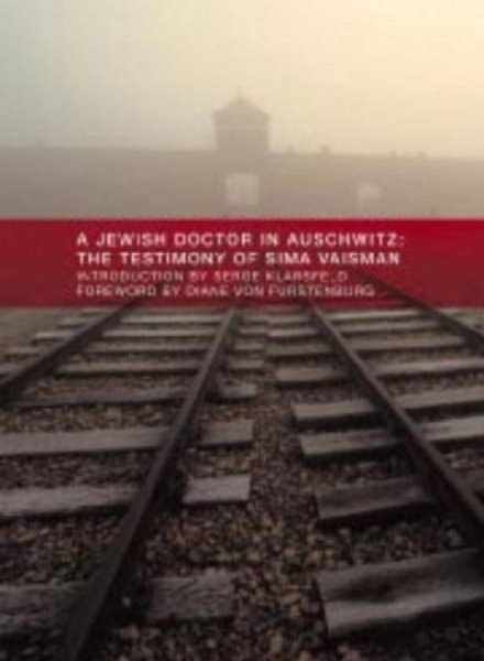 A Jewish doctor in Auschwitz:: The Testimony of Sima Vaisman cover