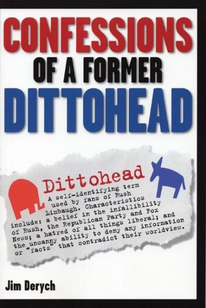 Confessions of a Former Dittohead cover