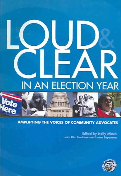 Loud and Clear in an Election Year: Amplifying the Voices of Community Advocates cover