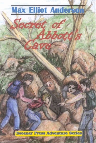 Secret of Abbott's Cave (Tweener Press Adventure Series #6) cover