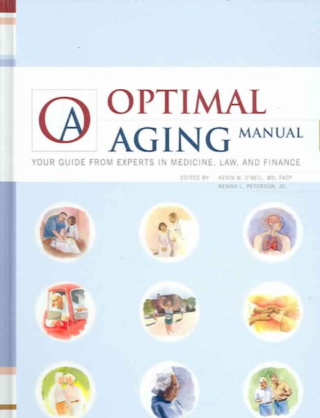 Optimal Aging: Your Guide from Experts in Medince, Law And Finance cover