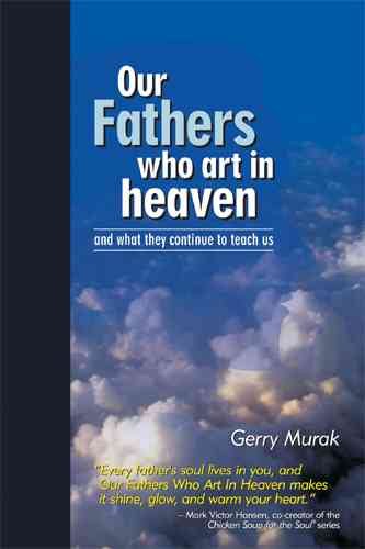 Our Fathers Who Art In Heaven: And What They Continue To Teach Us cover