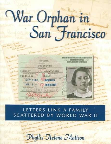 War Orphan in San Francisco: Letters Link a Family Scattered by World War II cover