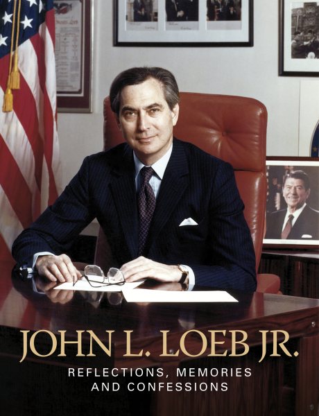John L. Loeb Jr. Reflections, Memories and Confessions with DVD