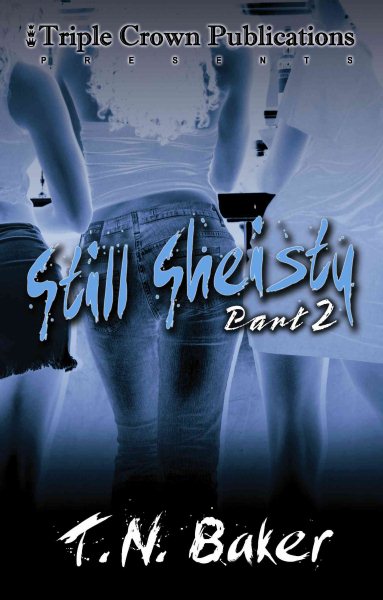 Still Sheisty, Part 2 (Triple Crown Publications Presents) cover