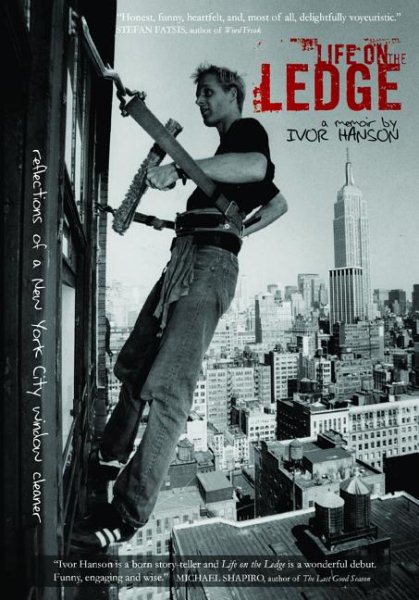 Life on the Ledge: Reflections of a New York City Window Cleaner cover