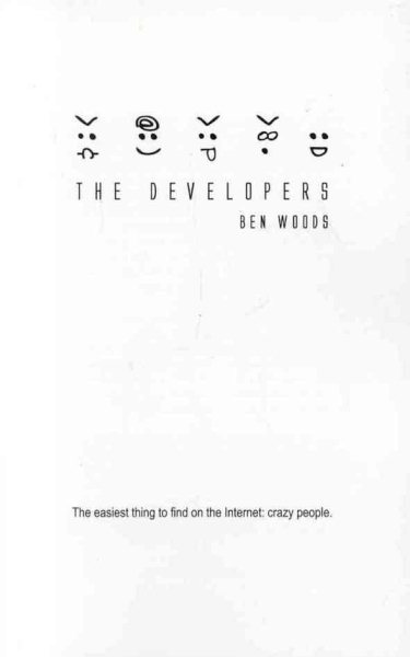 The Developers: The easiest thing to find on the Internet: crazy people. cover