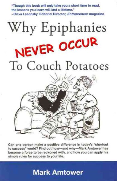 Why Epiphanies Never Occur to Couch Potatoes