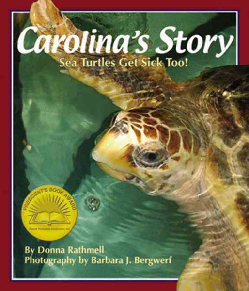 Carolina's Story: Sea Turtles Get Sick Too! (Arbordale Collection)