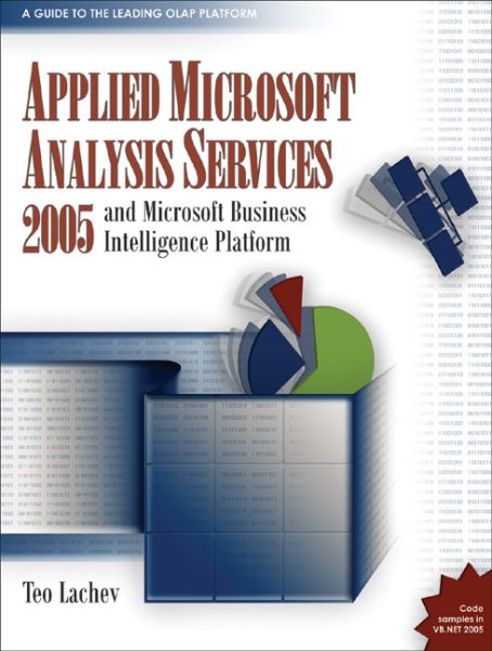 Applied Microsoft Analysis Services 2005: And Microsoft Business Intelligence Platform