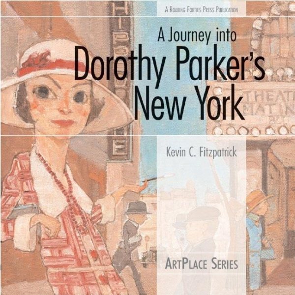 A Journey into Dorothy Parker's New York (ArtPlace series) cover