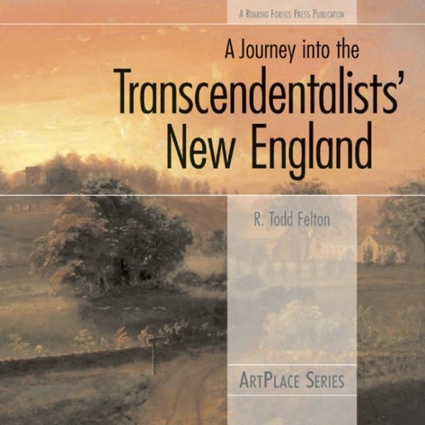 A Journey Into the Transcendentalists' New England (ArtPlace) cover