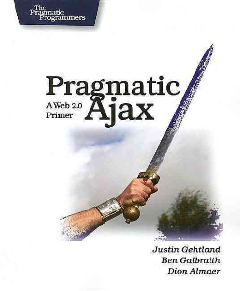 Pragmatic Ajax: A Web 2.0 Primer cover