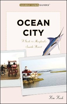 Ocean City: A Guide to Maryland's Seaside Resort (Tourist Town Guides) cover